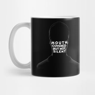 Mouth covered but not silent Mug